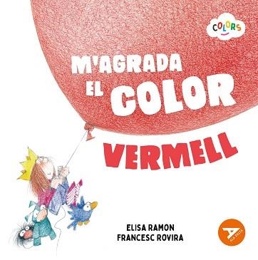 M'AGRADA EL COLOR VERMELL | 9788447953592 | RAMON, ELISA | Llibreria Drac - Llibreria d'Olot | Comprar llibres en català i castellà online