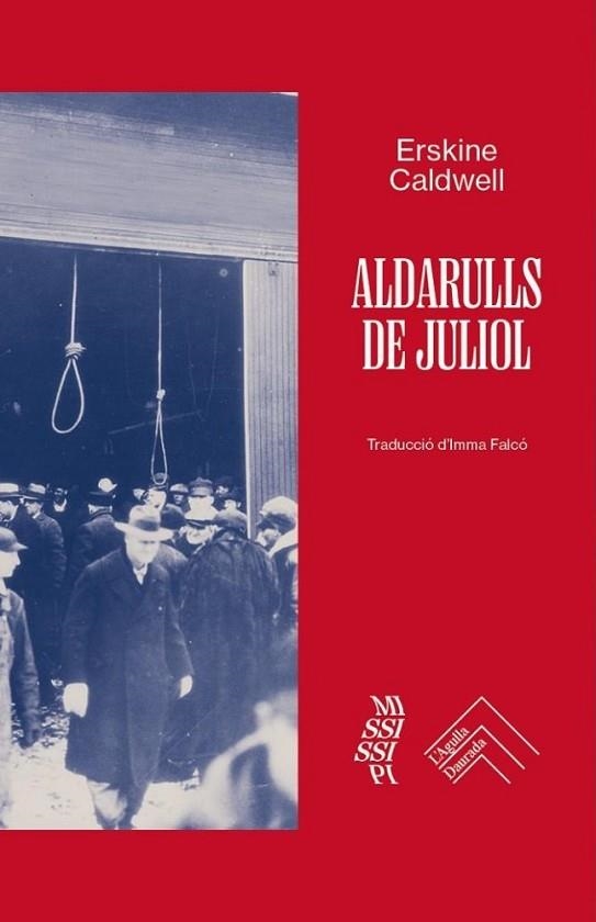 ALDARULLS DE JULIOL | 9788419515209 | CALDWELL, ERSKINE | Llibreria Drac - Llibreria d'Olot | Comprar llibres en català i castellà online