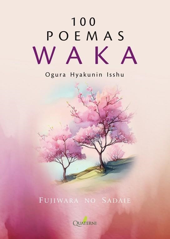 100 POEMAS WAKA | 9788412821659 | HYAKUNIN, OGURA | Llibreria Drac - Llibreria d'Olot | Comprar llibres en català i castellà online