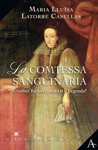 COMTESSA SANGUINÀRIA, ,LA | 9788419474636 | LATORRE, MARIA LLUÏSA | Llibreria Drac - Llibreria d'Olot | Comprar llibres en català i castellà online