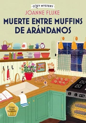 MUERTE ENTRE MUFFINS DE ARÁNDANOS | 9788410206298 | FLUKE, JOANNE | Llibreria Drac - Llibreria d'Olot | Comprar llibres en català i castellà online