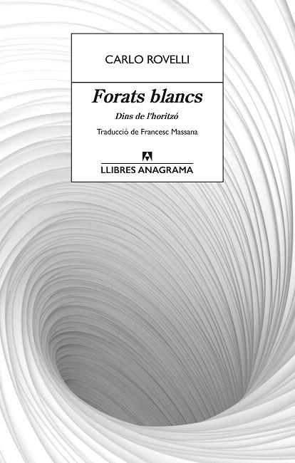 FORATS BLANCS | 9788433927491 | ROVELLI, CARLO | Llibreria Drac - Librería de Olot | Comprar libros en catalán y castellano online