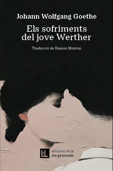 SOFRIMENTS DEL JOVE WERTHER, ELS | 9788412830484 | GOETHE, JOHANN W. | Llibreria Drac - Llibreria d'Olot | Comprar llibres en català i castellà online