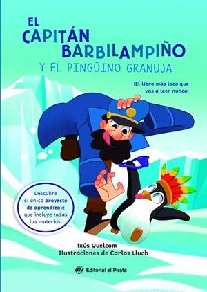 CAPITÁN BARBILAMPIÑO Y EL PINGÜINO GRANUJA, EL | 9788419898449 | QUELCOM, TXÚS | Llibreria Drac - Llibreria d'Olot | Comprar llibres en català i castellà online