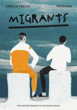 MIGRANTS | 9788412825442 | FREIXA, VANESA | Llibreria Drac - Librería de Olot | Comprar libros en catalán y castellano online