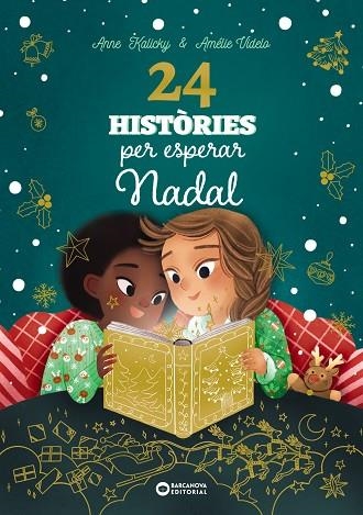 24 HISTÒRIES PER ESPERAR NADAL | 9788448963880 | KALICKY, ANNE | Llibreria Drac - Llibreria d'Olot | Comprar llibres en català i castellà online