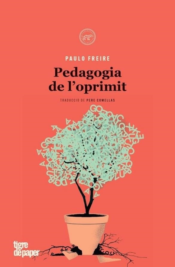 PEDAGOGIA DE L'OPRIMIT | 9788418705885 | FREIRE, PAULO | Llibreria Drac - Llibreria d'Olot | Comprar llibres en català i castellà online