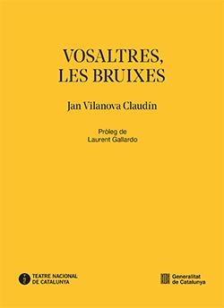 VOSALTRES LES BRUIXES | 9788410144781 | VILANOVA, JAN | Llibreria Drac - Librería de Olot | Comprar libros en catalán y castellano online