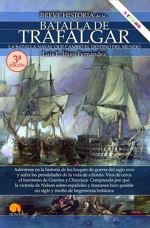 BREVE HISTORIA DE LA BATALLA DE TRAFALGAR NUEVA EDICIÓN | 9788413054971 | ÍÑIGO, LUIS E. | Llibreria Drac - Llibreria d'Olot | Comprar llibres en català i castellà online