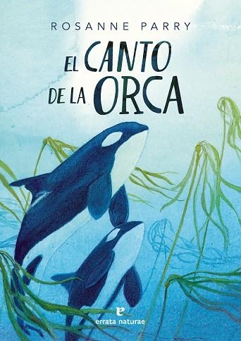 CANTO DE LA ORCA, EL | 9788419158802 | PARRY, ROSANNE | Llibreria Drac - Librería de Olot | Comprar libros en catalán y castellano online