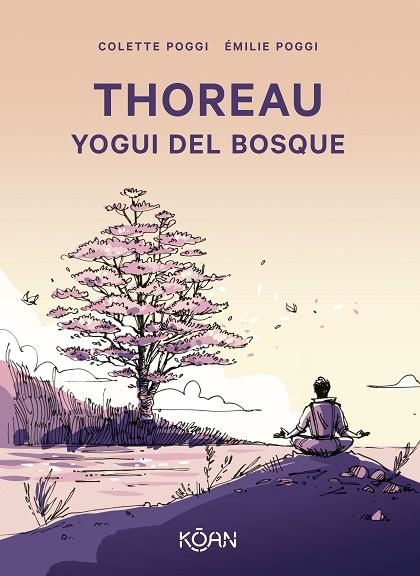 THOREAU. YOGUI DEL BOSQUE | 9788410358096 | POGGI, COLETTE | Llibreria Drac - Llibreria d'Olot | Comprar llibres en català i castellà online