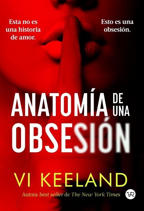 ANATOMÍA DE UNA OBSESIÓN | 9788419873576 | KEELAND, VI | Llibreria Drac - Llibreria d'Olot | Comprar llibres en català i castellà online