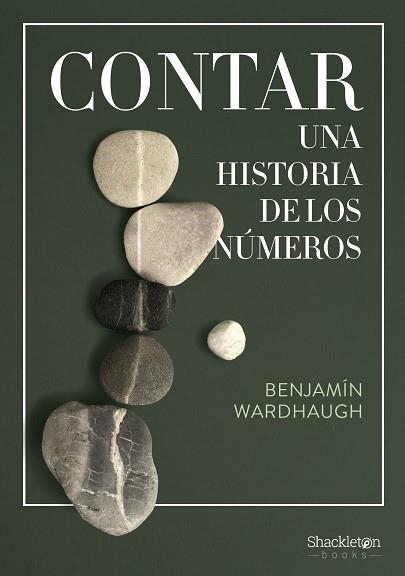 CONTAR UNA HISTORIA DE LOS NUMEROS | 9788413615035 | WARDHAUGH, BENJAMIN | Llibreria Drac - Librería de Olot | Comprar libros en catalán y castellano online