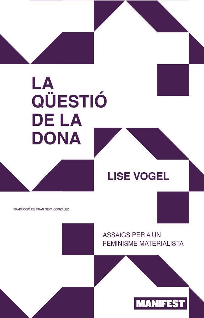 QUESTIO DE LA DONA, LA | 9788410344198 | VOGEL, LISE | Llibreria Drac - Librería de Olot | Comprar libros en catalán y castellano online