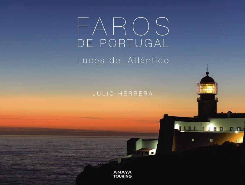 FAROS DE PORTUGAL | 9788491587729 | HERRERA, JULIO | Llibreria Drac - Llibreria d'Olot | Comprar llibres en català i castellà online