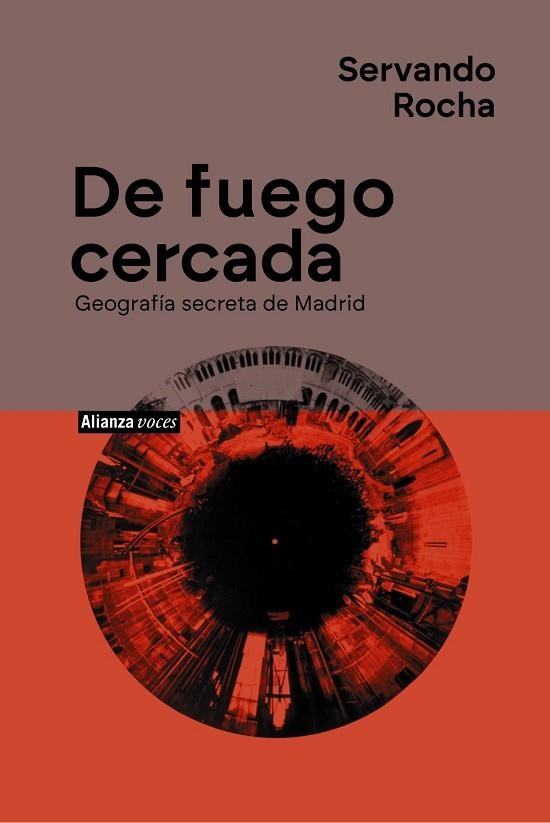 DE FUEGO CERCADA. GEOGRAFÍA SECRETA DE MADRID | 9788411488297 | ROCHA, SERVANDO | Llibreria Drac - Llibreria d'Olot | Comprar llibres en català i castellà online