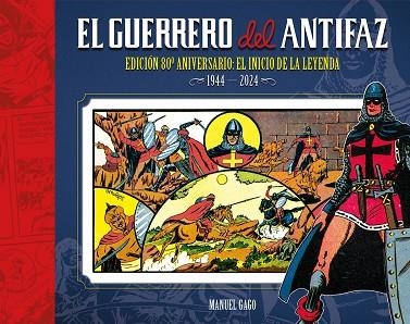 GUERRERO DEL ANTIFAZ: EDICIÓN 80º ANIVERSARIO, EL | 9788410390348 | GAGO, MANUEL | Llibreria Drac - Llibreria d'Olot | Comprar llibres en català i castellà online