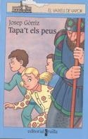 TAPA'T ELS PEUS | 9788466100854 | GORRIZ, JOSEP | Llibreria Drac - Llibreria d'Olot | Comprar llibres en català i castellà online