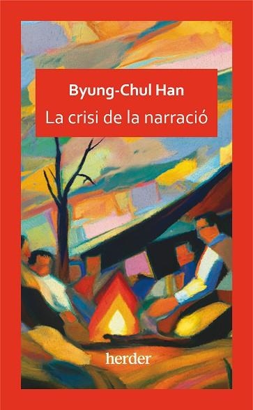 CRISI DE LA NARRACIÓ | 9788425450525 | HAN, BYUNG-CHUL | Llibreria Drac - Librería de Olot | Comprar libros en catalán y castellano online