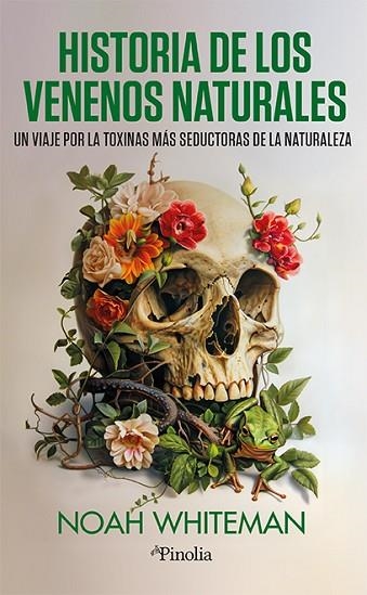 HISTORIA DE LOS VENENOS NATURALES | 9788419878878 | WHITEMAN, NOAH | Llibreria Drac - Librería de Olot | Comprar libros en catalán y castellano online