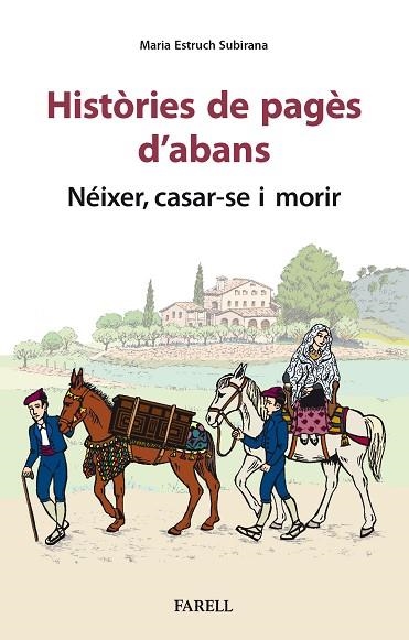 HISTORIES DE PAGES D'ABANS. NEIXER, CASAR-SE I MORIR | 9788417116965 | ESTRUCH, MARIA | Llibreria Drac - Librería de Olot | Comprar libros en catalán y castellano online