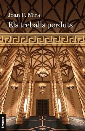 TREBALLS PERDUTS, ELS | 9788413586960 | MIRA, JOAN F. | Llibreria Drac - Llibreria d'Olot | Comprar llibres en català i castellà online