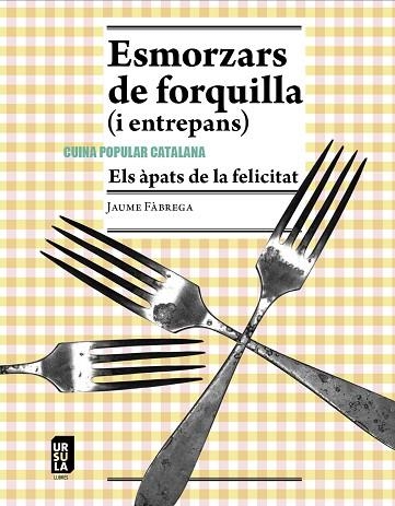 ESMORZARS DE FORQUILLA (I ENTREPANS) | 9788412754872 | FÀBREGA, JAUME | Llibreria Drac - Llibreria d'Olot | Comprar llibres en català i castellà online