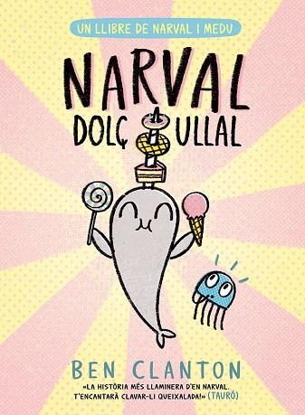 NARVAL DOLÇ ULLAL (NARVAL I MEDU 9) | 9788426149107 | CLANTON, BEN | Llibreria Drac - Llibreria d'Olot | Comprar llibres en català i castellà online