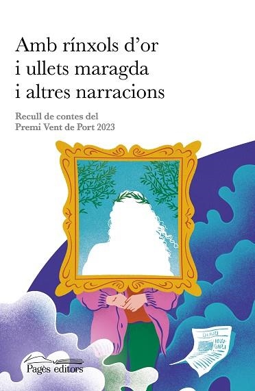 AMB RÍNXOLS D'OR I ULLETS MARAGDA I ALTRES NARRACIONS | 9788413035468 | Llibreria Drac - Llibreria d'Olot | Comprar llibres en català i castellà online