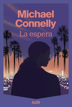 ESPERA, LA | 9788410138643 | CONNELLY, MICHAEL | Llibreria Drac - Llibreria d'Olot | Comprar llibres en català i castellà online