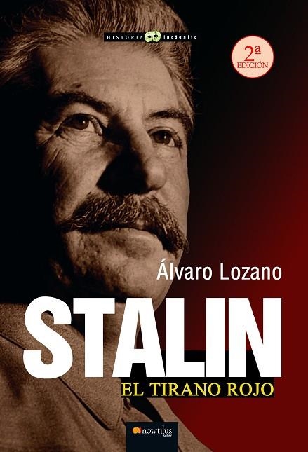 STALIN EL TIRANO ROJO | 9788413055121 | LOZANO, ÁLVARO | Llibreria Drac - Llibreria d'Olot | Comprar llibres en català i castellà online