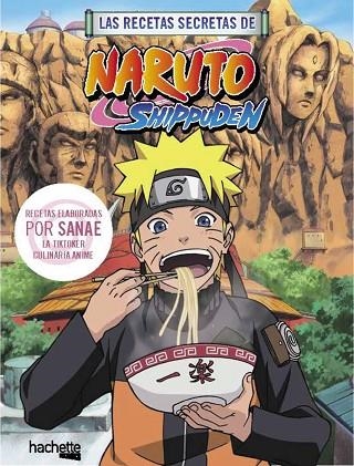 RECETAS SECRETAS DE NARUTO SHIPPUDEN, LAS | 9788419804747 | SANAE | Llibreria Drac - Llibreria d'Olot | Comprar llibres en català i castellà online