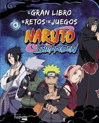 GRAN LIBRO DE RETOS Y DE JUEGOS NARUTO SHIPPUDEN, EL | 9788419804730 | AA.DD. | Llibreria Drac - Llibreria d'Olot | Comprar llibres en català i castellà online