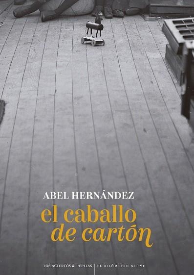 CABALLO DE CARTÓN, EL | 9788419689184 | HERNÁNDEZ, ABEL | Llibreria Drac - Llibreria d'Olot | Comprar llibres en català i castellà online