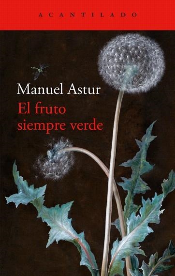 FRUTO SIEMPRE VERDE, EL | 9788419958334 | ASTUR, MANUEL | Llibreria Drac - Librería de Olot | Comprar libros en catalán y castellano online