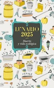 LUNARIO 2025 - HUERTO Y VIDA ECOLÓGICA | 9788427148246 | AA.DD. | Llibreria Drac - Llibreria d'Olot | Comprar llibres en català i castellà online