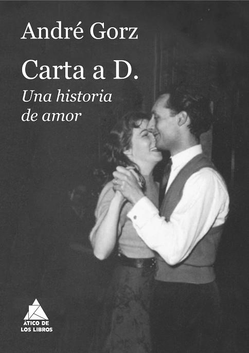 CARTA A D. | 9788419703668 | GORZ, ANDRÉ | Llibreria Drac - Librería de Olot | Comprar libros en catalán y castellano online