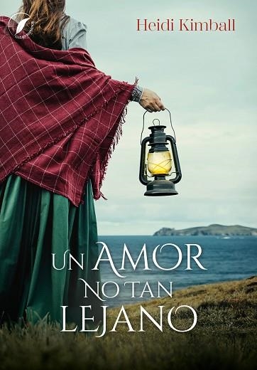 UN AMOR NO TAN LEJANO | 9788419386410 | KIMBALL, HEIDI | Llibreria Drac - Librería de Olot | Comprar libros en catalán y castellano online