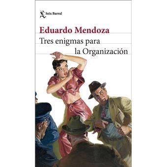 TRES ENIGMAS PARA LA ORGANIZACION (EXEMPLAR FIRMAT) | 8432715175643 | MENDOZA, EDUARDO | Llibreria Drac - Llibreria d'Olot | Comprar llibres en català i castellà online