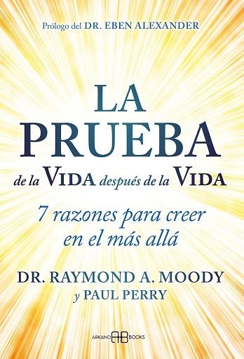 PRUEBA DE LA VIDA DESPUÉS DE LA VIDA, LA | 9788419510396 | A. MOODY, DR. RAYMOND; PERRY, PAUL | Llibreria Drac - Llibreria d'Olot | Comprar llibres en català i castellà online