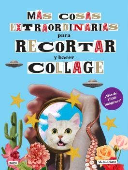 MÁS COSAS EXTRAORDINARIAS PARA RECORTAR Y HACER COLLAGE | 9788410268333 | MSGONZALEZ | Llibreria Drac - Llibreria d'Olot | Comprar llibres en català i castellà online