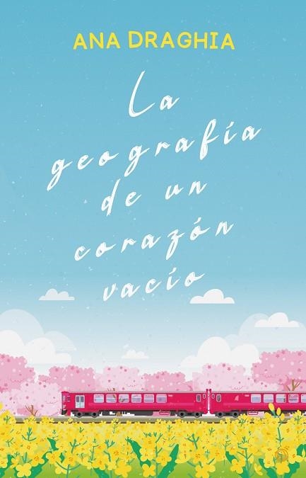 GEOGRAFÍA DE UN CORAZÓN VACÍO, LA | 9788419939647 | DRAGHIA, ANA | Llibreria Drac - Llibreria d'Olot | Comprar llibres en català i castellà online