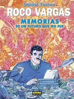 ROCO VARGAS MEMORIAS DE UN FUTURO QUE NO FUE | 9788467971927 | TORRES, DANIEL | Llibreria Drac - Librería de Olot | Comprar libros en catalán y castellano online