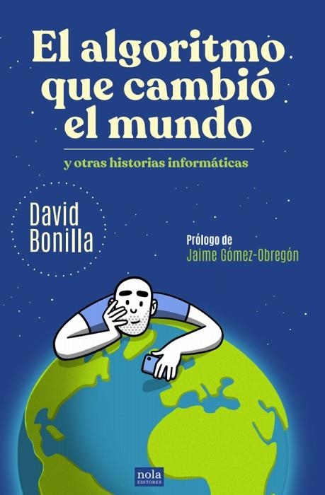 ALGORITMO QUE CAMBIÓ EL MUNDO, EL | 9788418164514 | BONILLA, DAVID | Llibreria Drac - Llibreria d'Olot | Comprar llibres en català i castellà online