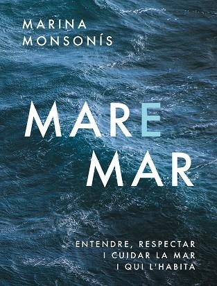 MARE MAR | 9788411731041 | MONSONÍS, MARINA | Llibreria Drac - Llibreria d'Olot | Comprar llibres en català i castellà online