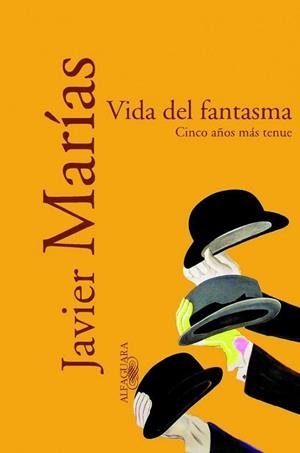 VIDA DE FANTASMA | 9788420442426 | MARIAS, JAVIER | Llibreria Drac - Llibreria d'Olot | Comprar llibres en català i castellà online