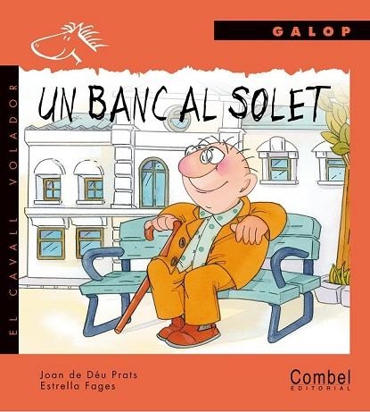 BANC AL SOLET, UN | 9788478644759 | PRATS, JOAN DE DEU- FAGES, ESTRELLA | Llibreria Drac - Llibreria d'Olot | Comprar llibres en català i castellà online