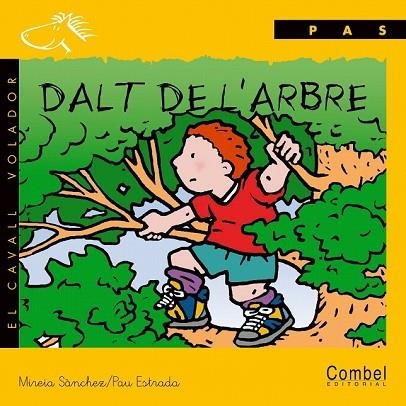 DALT DE L'ARBRE (LLIGADA) | 9788478644537 | SANCHEZ, MIREIA - ESTRADA, PAU | Llibreria Drac - Llibreria d'Olot | Comprar llibres en català i castellà online