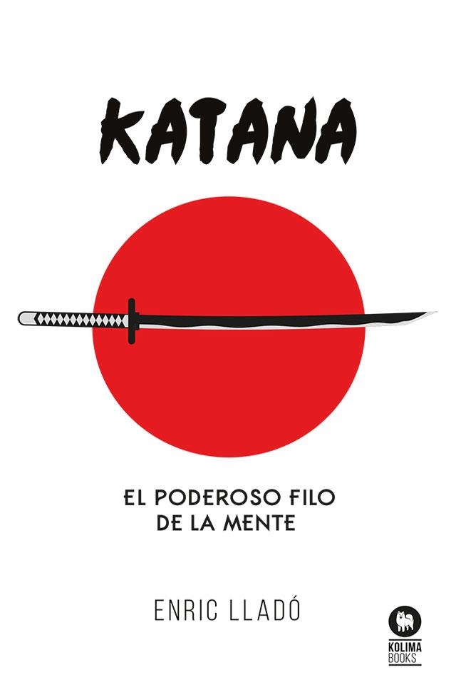 KATANA | 9788410209336 | LLADÓ, ENRIC | Llibreria Drac - Llibreria d'Olot | Comprar llibres en català i castellà online