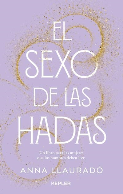 SEXO DE LAS HADAS, EL | 9788416344994 | LLAURADÓ, ANNA | Llibreria Drac - Llibreria d'Olot | Comprar llibres en català i castellà online